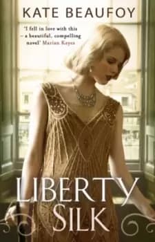 Liberty silk - Kate Beaufoy - Paperback - Used