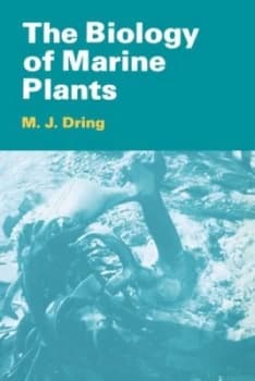 The Biology of Marine Plants by M. J. Dring Paperback
