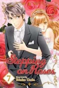 Stepping on Roses. Vol. 7 by Rinko Ueda Book