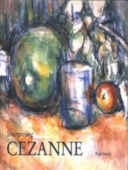 Interpreting Cezanne by Paul Smith and Paul Czanne Paperback