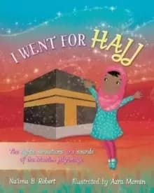 I Went for Hajj