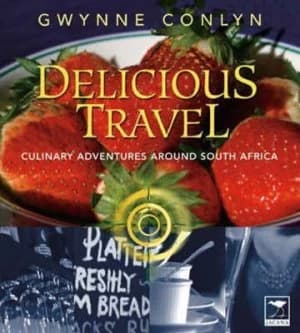 Delicious Travel by Gwynne Conlyn Paperback