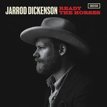 Jarrod Dickenson - Ready the Horses Vinyl