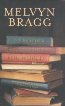 12 Books That Changed the World by Melvyn Bragg Hardback