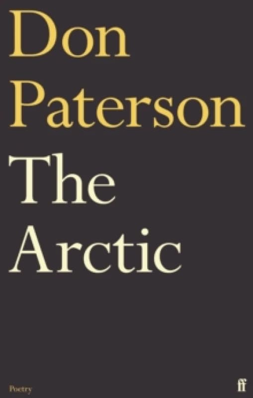 The Arctic. Paperback. By Don Paterson Books