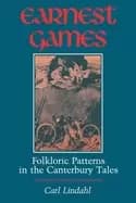 earnest games folkloric patterns in the canterbury tales