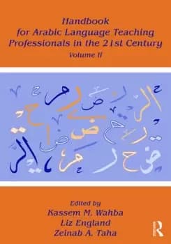 Handbook for Arabic Language Teaching Professionals in the 21st Century Volume II