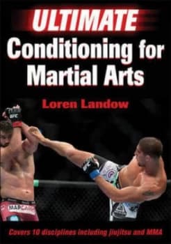 Ultimate Conditioning for Martial Arts by Loren Landow Book