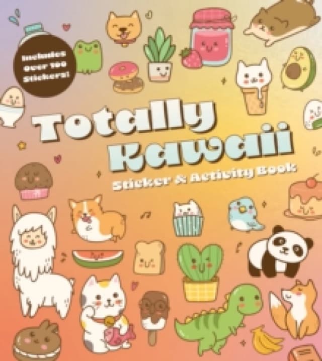 Totally Kawaii Sticker & Activity Book. Paperback. By Editors of Chartwell Books Books