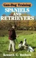gun dog training spaniels and retrievers