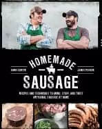homemade sausage recipes and techniques to grind stuff and twist artisanal