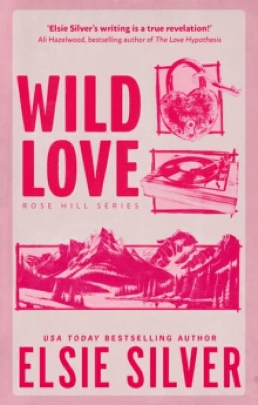 Wild Love. Paperback. By Elsie Silver Books
