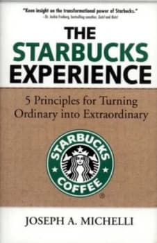 The Starbucks Experience by Joseph Michelli Hardback