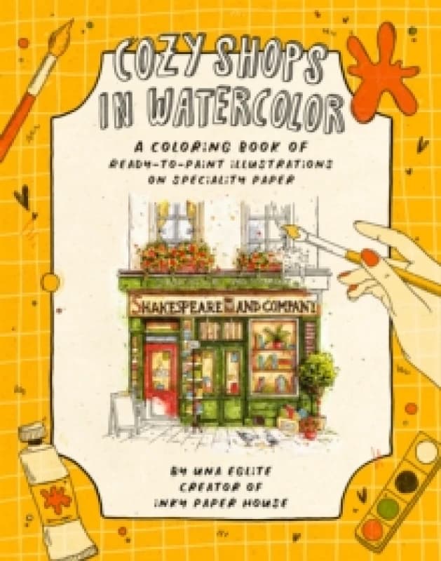 Cozy Shops in Watercolor : A Coloring Book of Ready-to-Paint Illustrations on Specialty Paper Paperback / softback