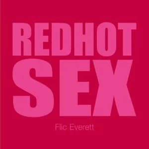 Red Hot Sex by Flic Everitt Paperback