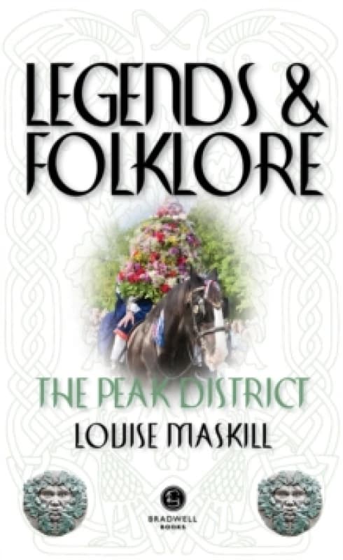 Legends & Folklore The Peak District Paperback / softback