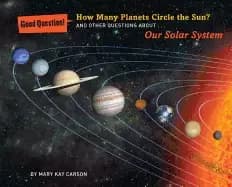how many planets circle the sun and other questions about our solar system