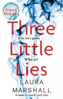 Three Little Lies : A completely gripping thriller with a killer twist