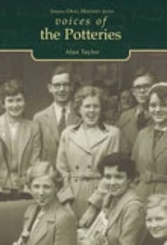 Voices of the Potteries by Alan F. Taylor
