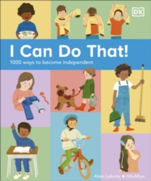 I Can Do That! : 1000 Ways to Become Independent Hardback