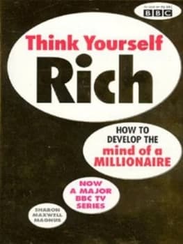 Think Yourself Rich by Sharon Maxwell Magnus Paperback