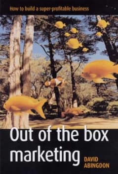 Out of the Box Marketing by David Abingdon Paperback