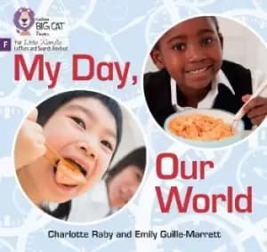 My Day, Our World by Emily Guille-Marrett