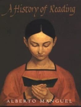 A History of Reading by Alberto Manguel Hardback