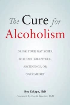 The Cure for Alcoholism by Roy Eskapa Paperback