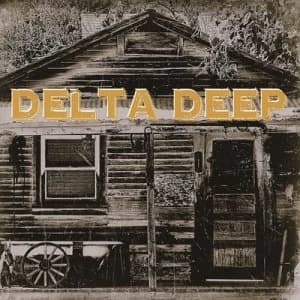 Delta Deep by Delta Deep CD Album