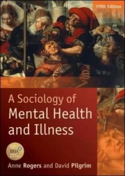 A Sociology of Mental Health and Illness by Anne Rogers Paperback
