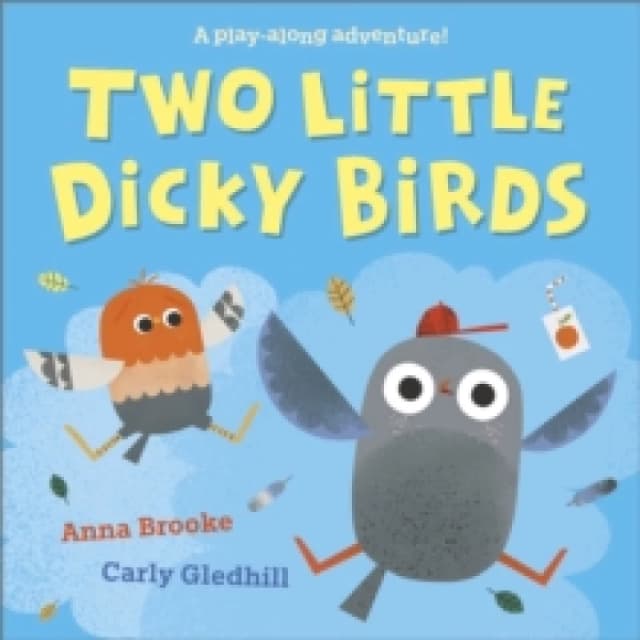 Two Little Dicky Birds : A play-along adventure Paperback / softback