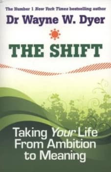 The Shift by Wayne W. Dyer Paperback