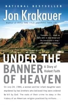 Under the Banner of Heaven : A Story of Violent Faith