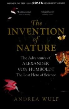 The Invention of Nature by Andrea Wulf Paperback