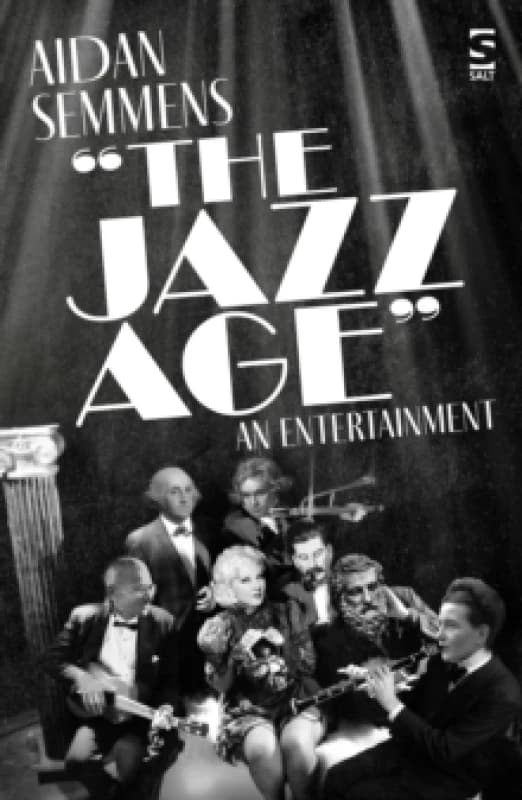 The Jazz Age : An Entertainment Paperback / softback