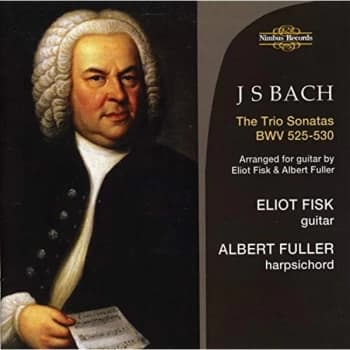 Eliot Fisk (guitar) - J.S. Bach: The Trio Sonatas, BWV525-530 CD