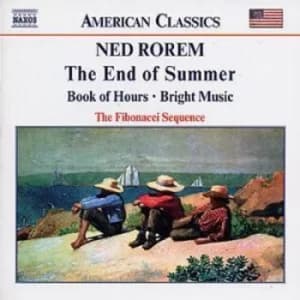End of Summer The Book of Hours The Fibonacci Sequence by Ned Rorem CD Album