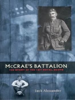 Mccraes Battalion by Jack Alexander Hardback