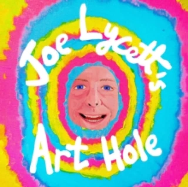 Joe Lycett's Art Hole : Original art and hilarious stories featuring Harry Styles, Robert Peston and Gail Platt Hardback