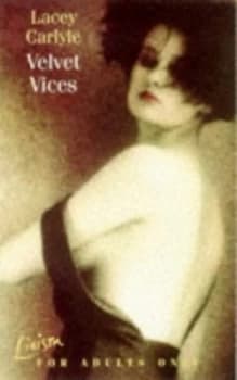 Velvet Vices by Lacey Carlyle Paperback