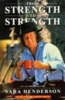 From Strength to Strength by Sara Henderson Paperback