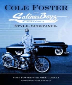 Cole Foster and Salinas Boyz Customs by Cole Foster and Mike Lavella Book