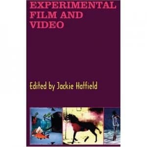 Experimental Film and Video by Jackie Hatfield Book