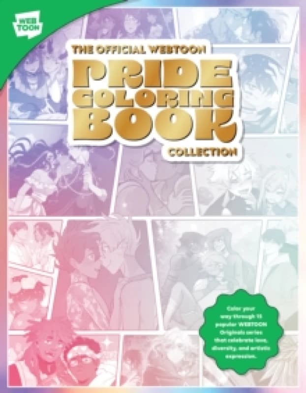 The Official WEBTOON Pride Coloring Book Collection. Paperback. By WEBTOON Entertainment, Walter Foster Creative Team Books