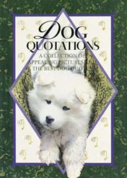 Dog Quotations by Helen Exley Book