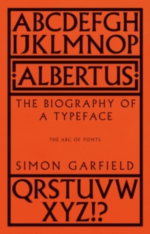 Albertus : The Biography of a Typeface (The ABC of Fonts) Hardback