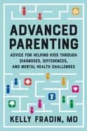advanced parenting advice for helping kids through diagnoses differences a