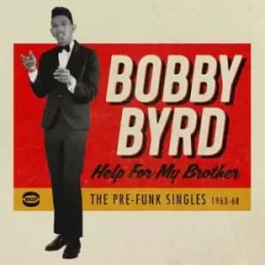 Help for My Brother The Pre-funk Singles 1963-68 by Bobby Byrd CD Album