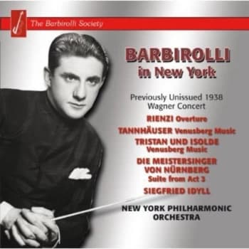 Various Artists - Barbirolli in New York: Previously Unissued 1938 Wagner Concert CD